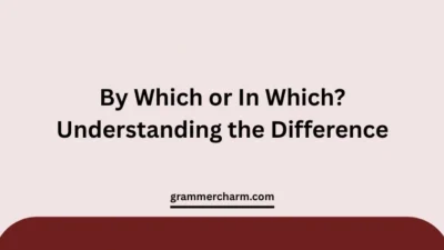 By Which or In Which