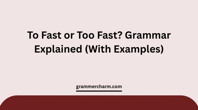 To Fast or Too Fast