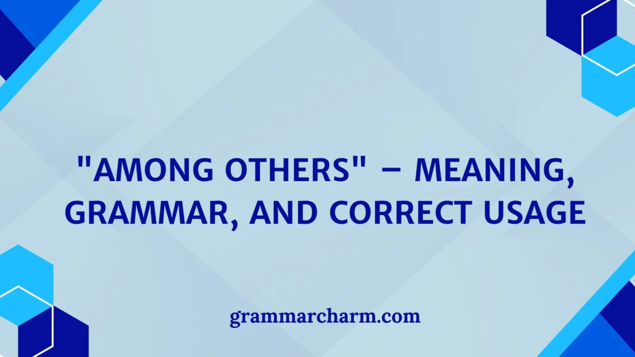 "Among Others" – Meaning