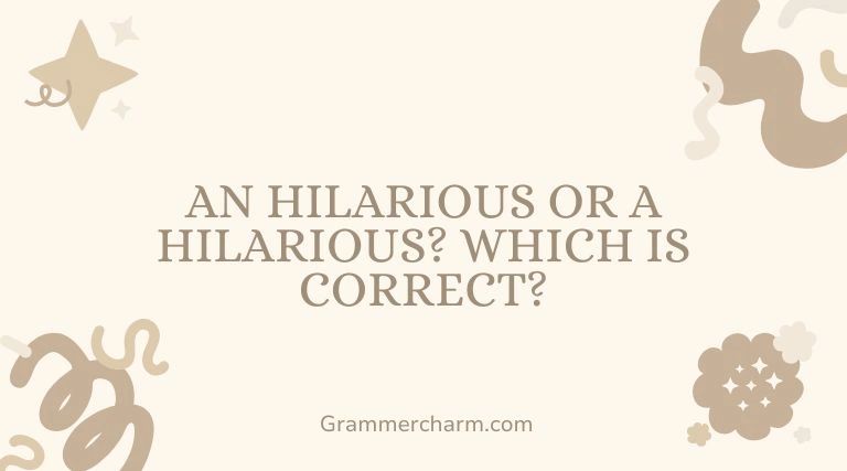 An Hilarious or A Hilarious