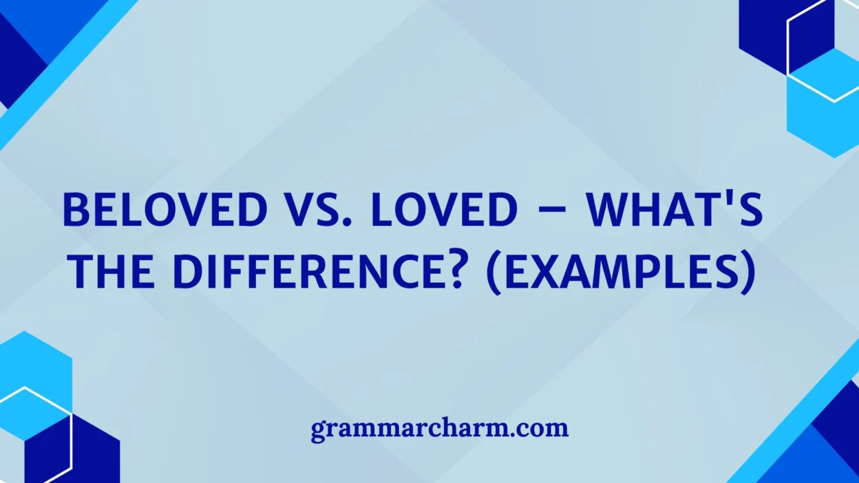 Beloved vs. Loved