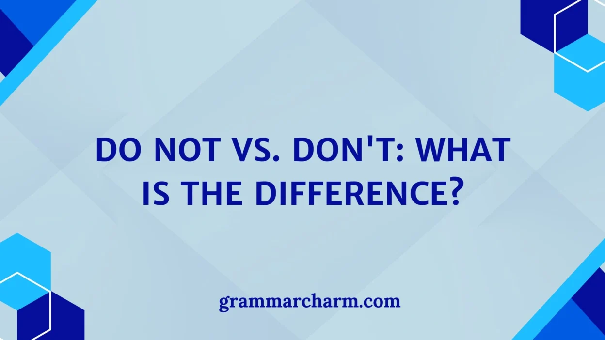 Do Not vs. Don't