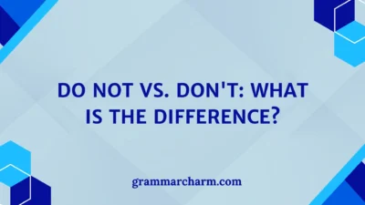 Do Not vs. Don't