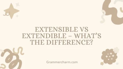 Extensible vs Extendible