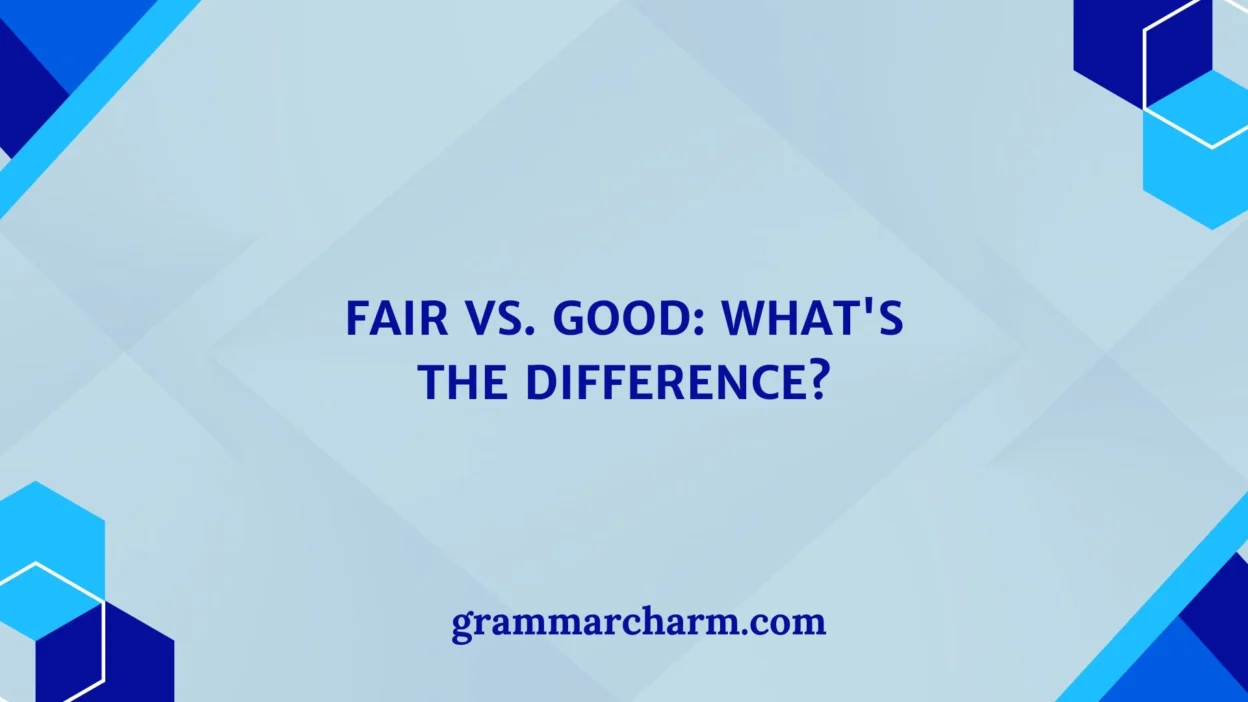 Fair vs. Good