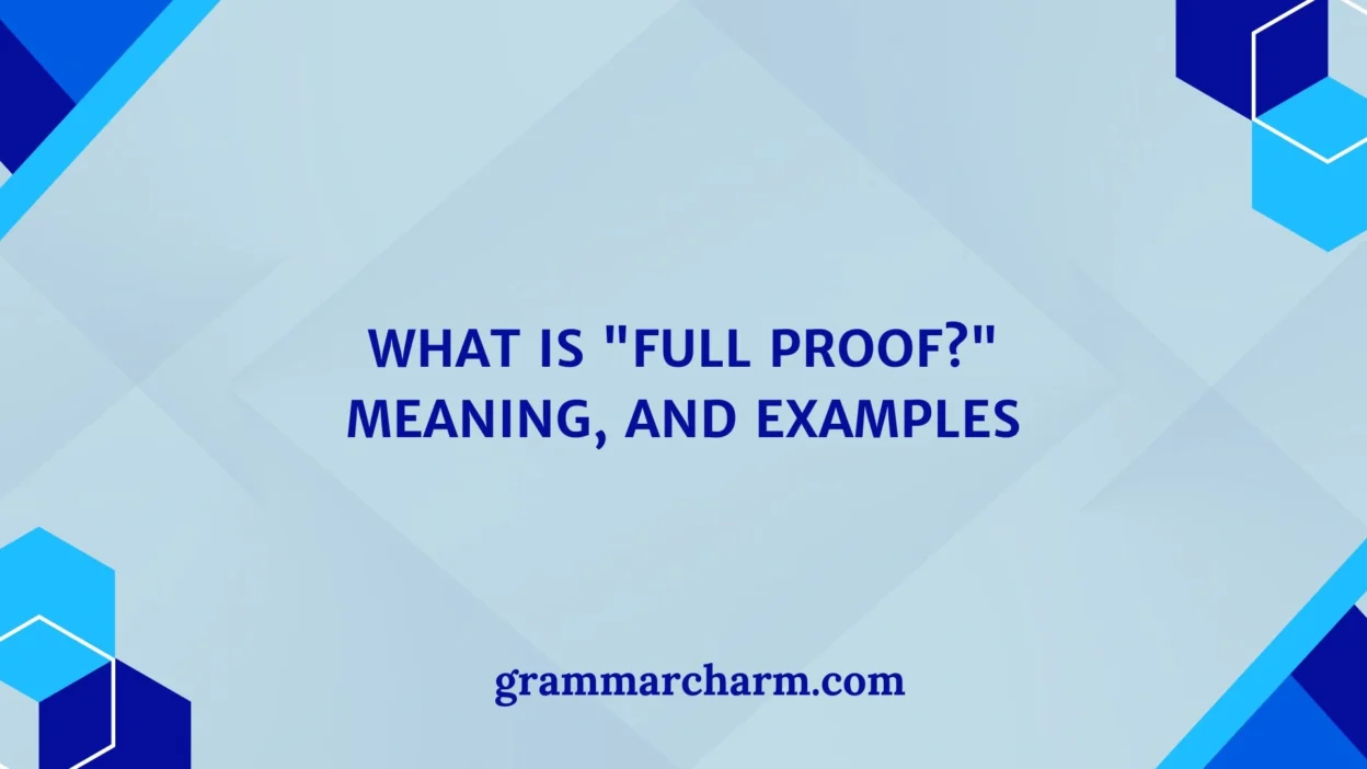 Full Proof?" Meaning