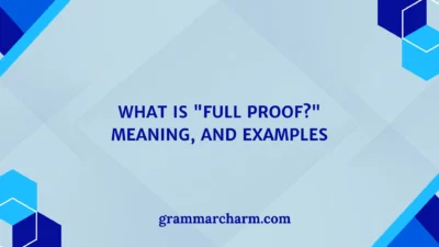 Full Proof?" Meaning