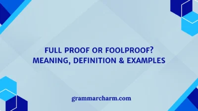 Full Proof or Foolproof