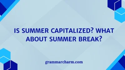 Is Summer Capitalized?