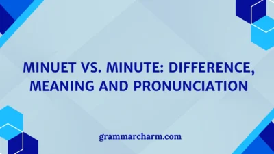 Minuet vs. Minute