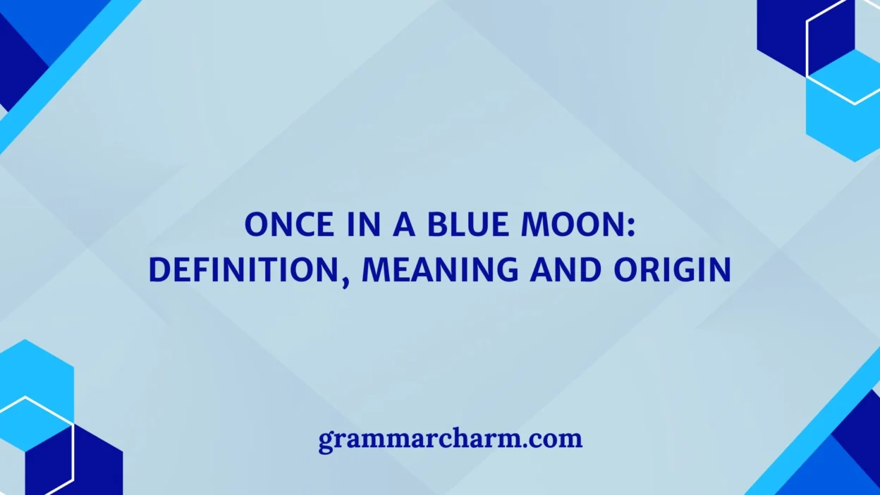 Once in a Blue Moon: Meaning
