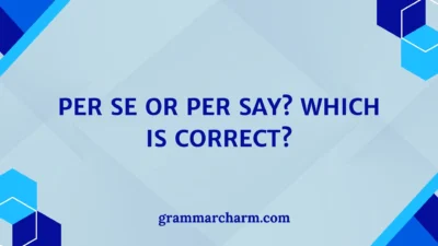 Per Se or Per Say