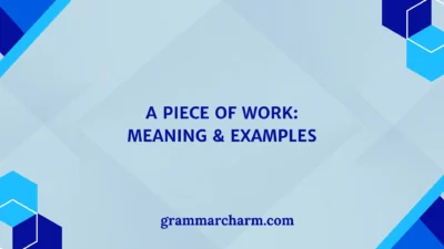 Piece of Work: Meaning & Examples