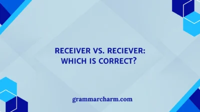 Receiver vs. Reciever