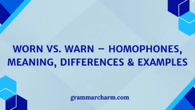 Worn vs. Warn
