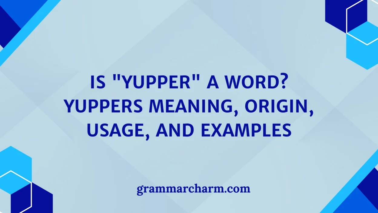 "Yupper" Meaning