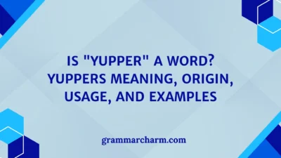 "Yupper" Meaning
