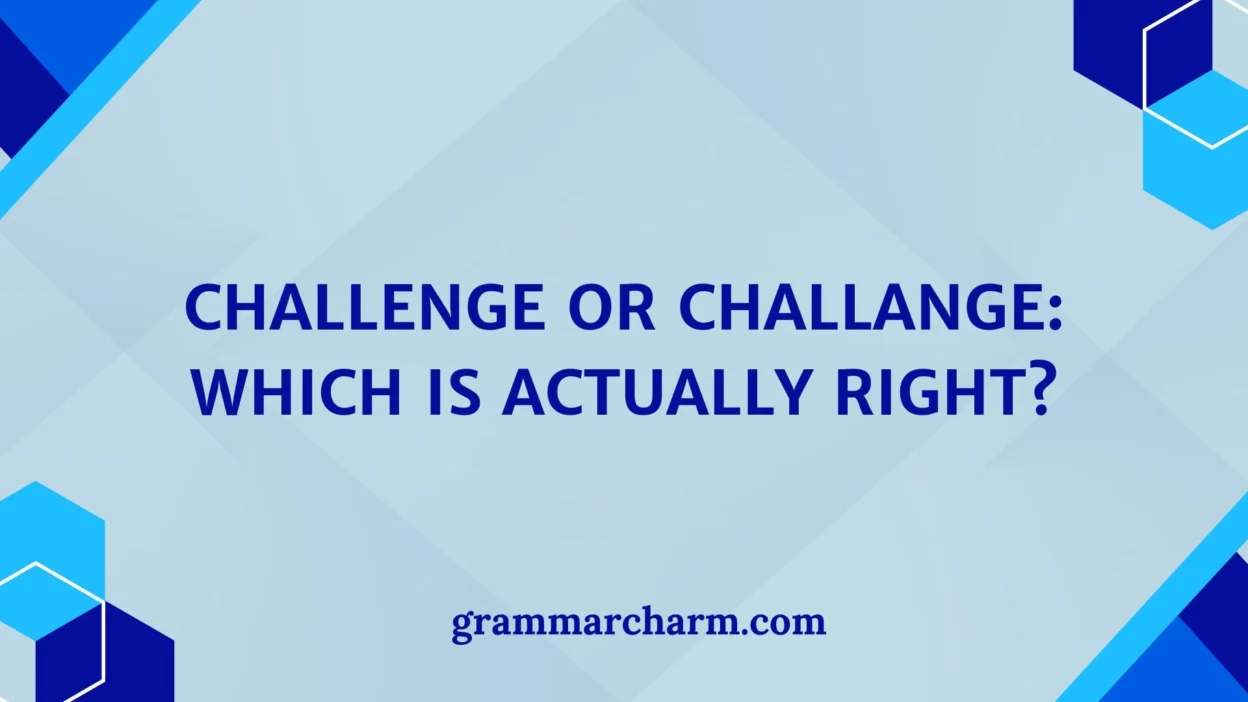 Challenge or Challange? Learn the correct spelling, meaning, and usage with clear examples. Avoid common mistakes and write with confidence.