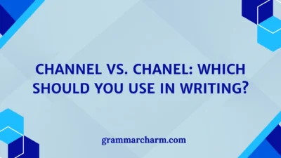 Channel vs. Chanel