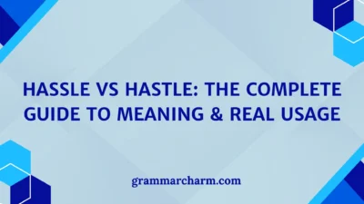 Hassle vs Hastle