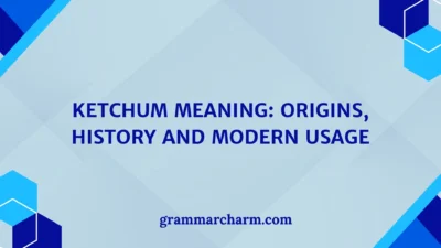 Ketchum Meaning