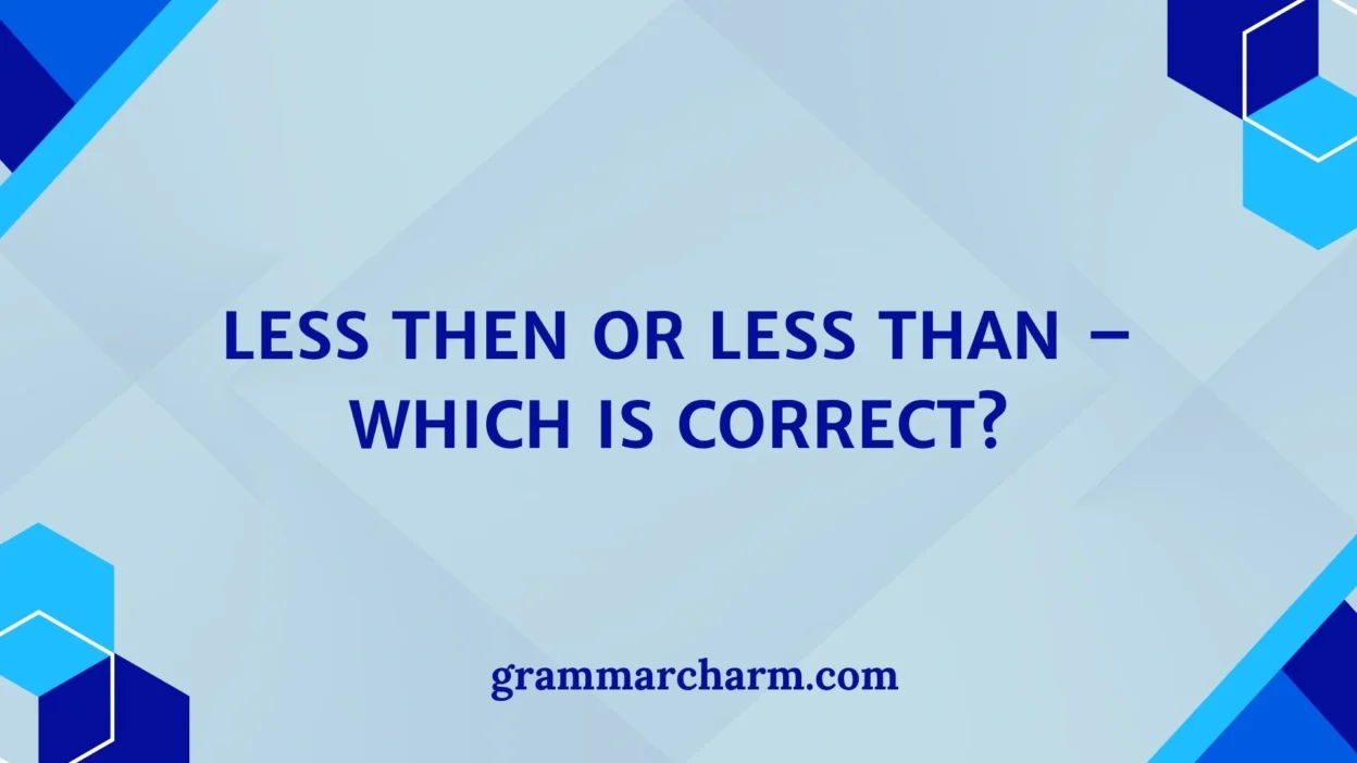 Less Then or Less Than