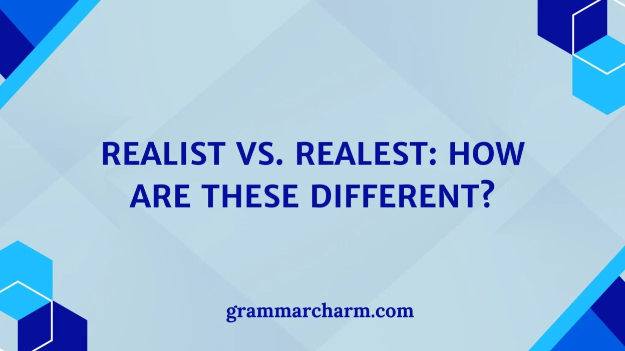 Realist vs. Realest