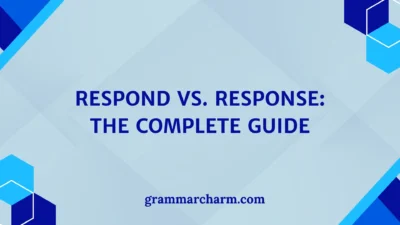 Respond vs. Response