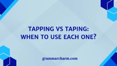 Tapping vs Taping
