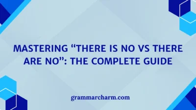 There Is No vs There Are No