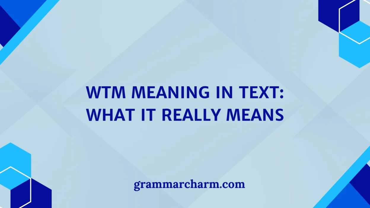 WTM Meaning