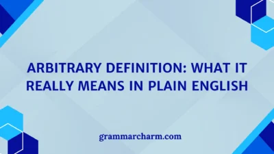 Arbitrary Definition