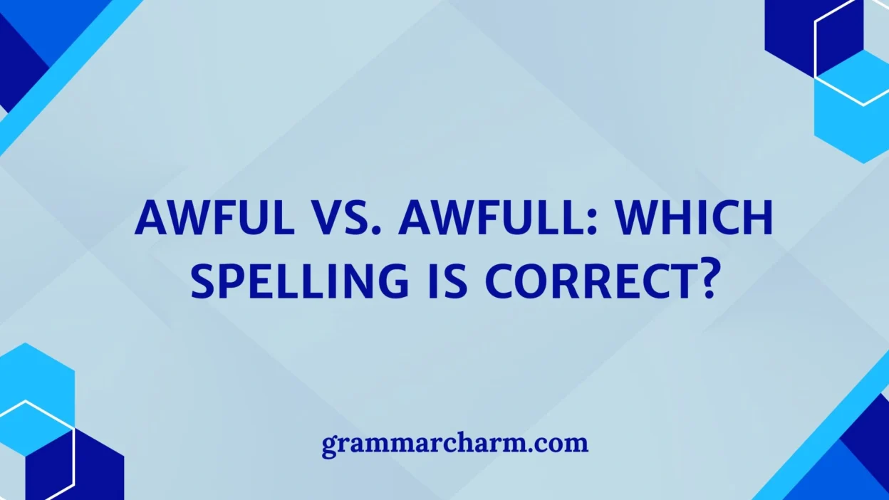 Awful vs. Awfull