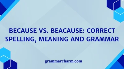 Because vs. Beacause