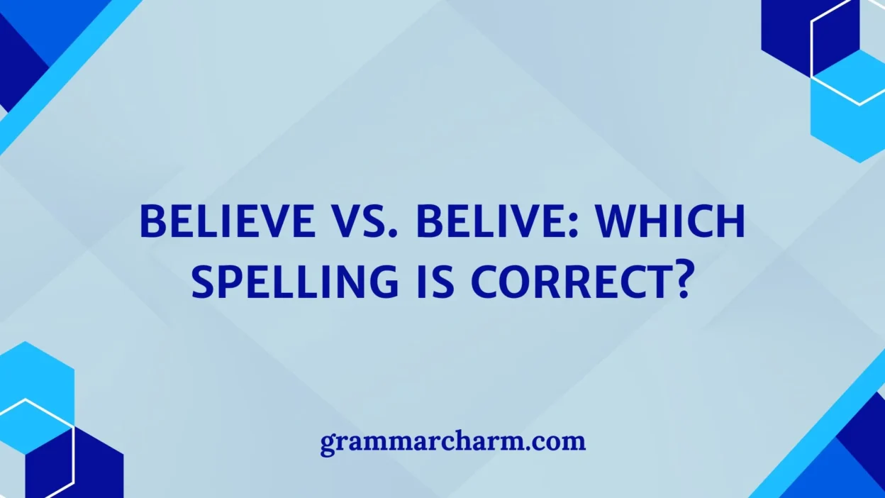 Believe vs. Belive