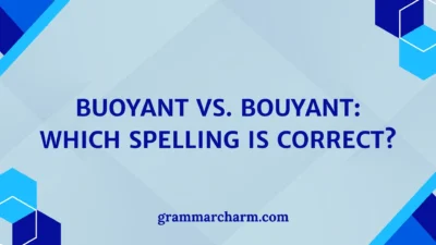 Buoyant vs. Bouyant