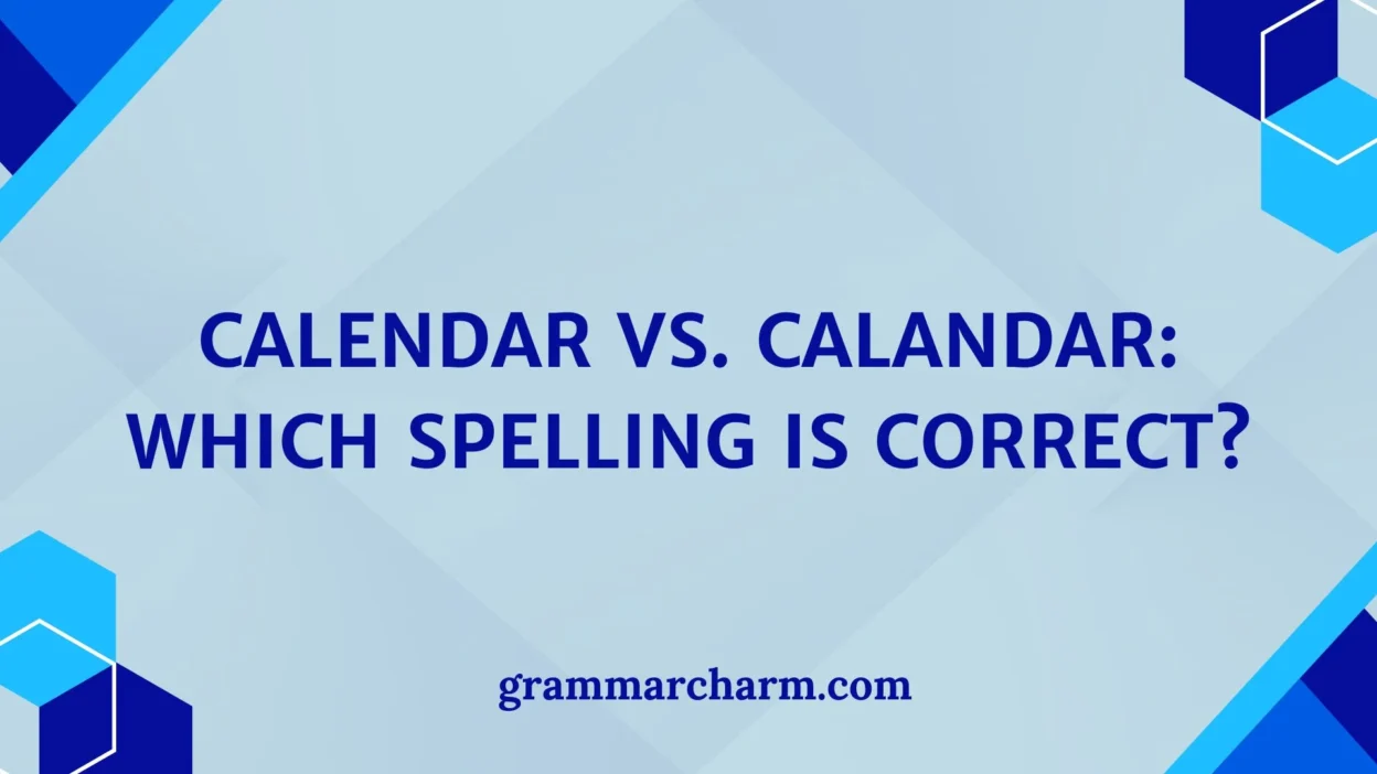 Calendar vs. Calandar