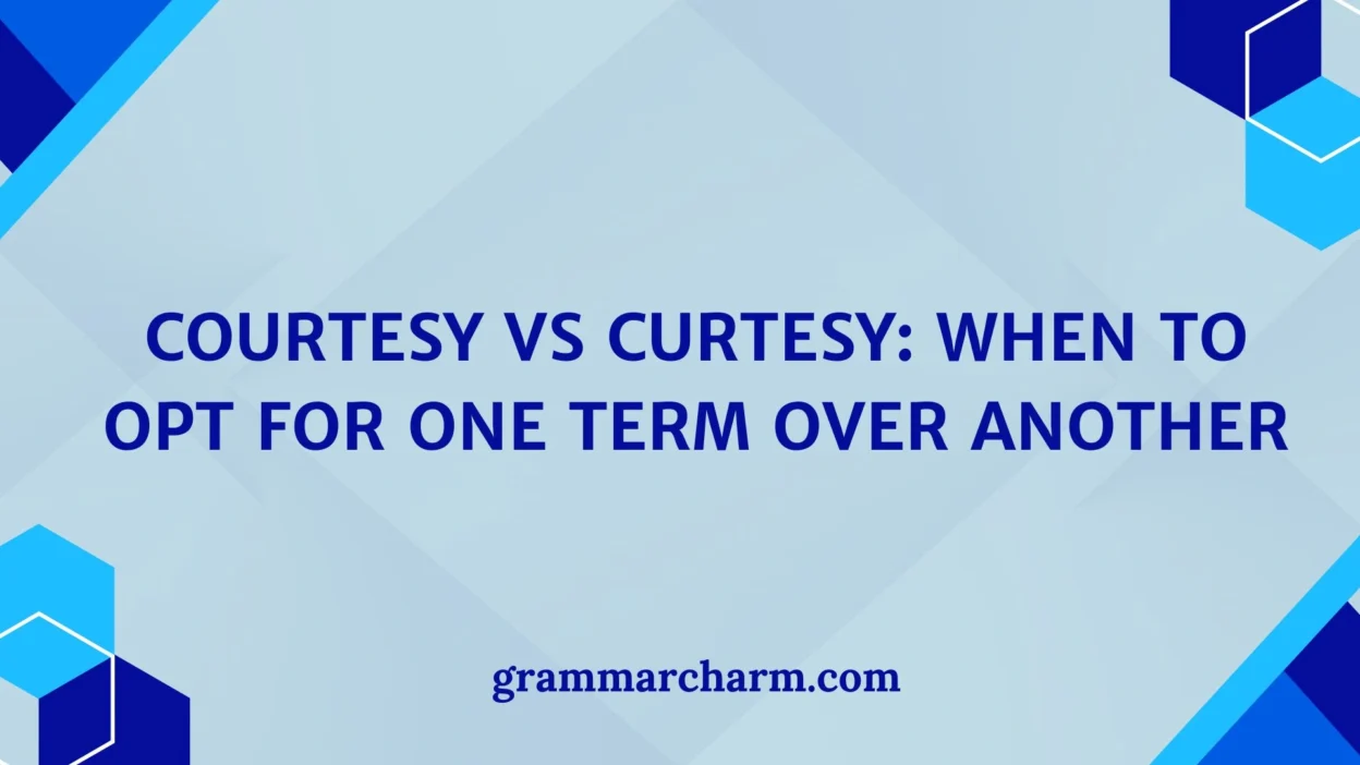 Courtesy vs Curtesy