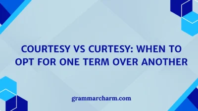 Courtesy vs Curtesy