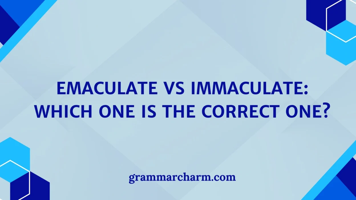 Emaculate vs Immaculate