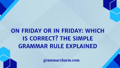 On Friday or in Friday
