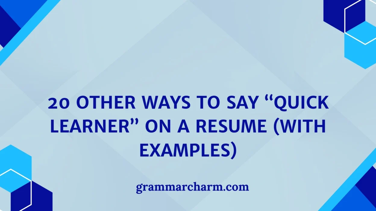 Other Ways to Say “Quick Learner”