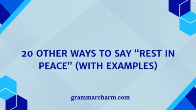 Other Ways to Say “Rest in Peace”