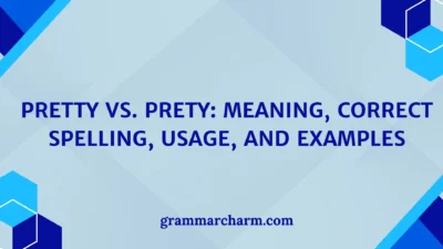 Pretty vs. Prety