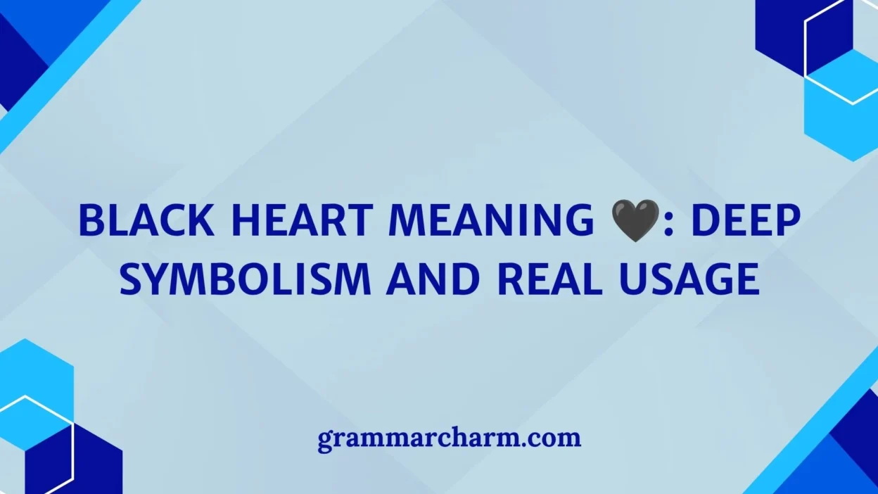Black Heart Meaning