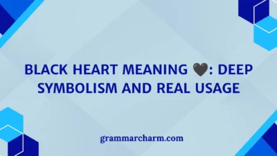 Black Heart Meaning