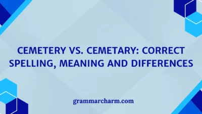 Cemetery vs. Cemetary
