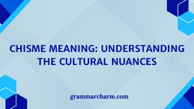 Chisme Meaning