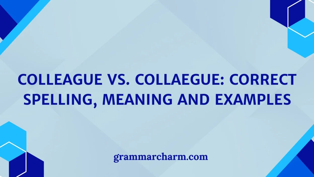 Colleague vs. Collaegue