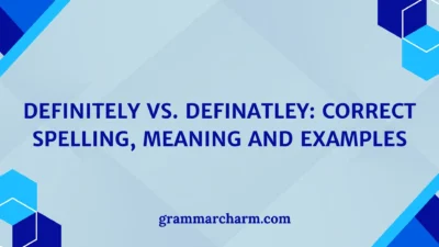 Definitely vs. Definatley